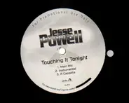 Jesse Powell - Touching It Tonight / I Can't Help It