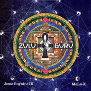 Jesse Boykins III & MeLo-X - Zulu Guru