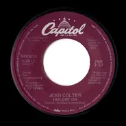 Jessi Colter - Holdin' On / Somewhere Along The Way