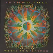 Jethro Tull - Roots to Branches
