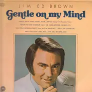Jim Ed Brown - Gentle On My Mind