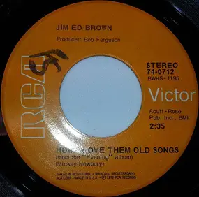 Jim Ed Brown - How I Love Them Old Songs / Close