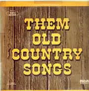 Jim Ed Brown, Jim Reeves a.o. - Them Old Country Songs