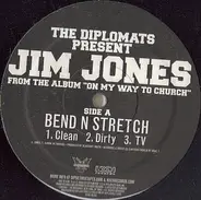 Jim Jones - Bend N Stretch