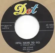Jim Lowe - He'll Have To Go / Dress Rehearsal