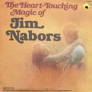 Jim Nabors - The Heart-Touching Magic Of Jim Nabors