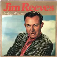 Jim Reeves - Golden Memories