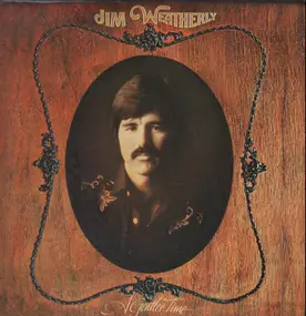 Jim Weatherly - A Gentler Time