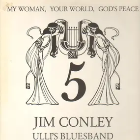 Jim Conley - My Woman, Your World, God's Peace