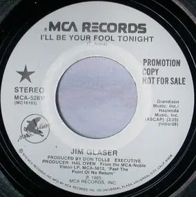 Jim Glaser - I'll Be Your Fool Tonight