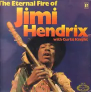 Jimi Hendrix With Curtis Knight - The Eternal Fire Of Jimi Hendrix