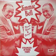 Jimmie Bell - Stranger In Your Town