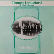 Jimmie Lunceford And His Orchestra - Oh Boy!