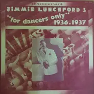 Jimmie Lunceford - For Dancers Only  (Vol. 3 1936-1937)