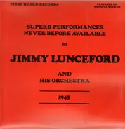 Jimmie Lunceford And His Orchestra - Superb Performances Never Before Available