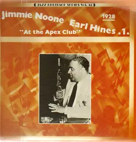 Jimmie Noone - 1 - 'At The Apex Club' 1928
