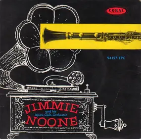 Jimmie Noone - Jimmie Noone And His Apex Club Orchestra