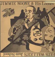 Jimmie Noone & His Looners / Fats Waller's Jam School - same