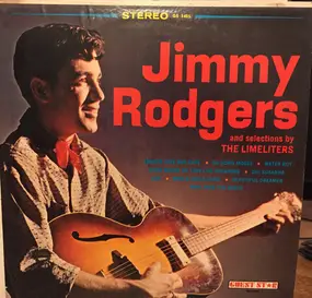 Jimmie Rodgers - Jimmie Rodgers And Selections By The Limeliters