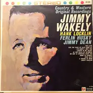 Jimmy Wakely , Hank Locklin , Ferlin Husky , Jimmy Dean - Country & Western Original Recordings