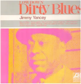 Jimmy Yancey - Lowdown Dirty Blues