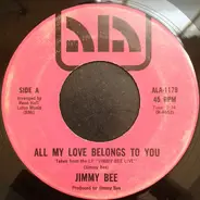 Jimmy Bee - All My Love Belongs To You / Find Your Self