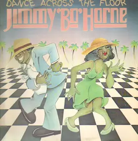 Jimmy 'Bo' Horne - Dance Across The Floor