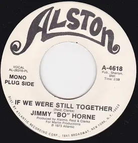 Jimmy "Bo" Horne - If We Were Still Together