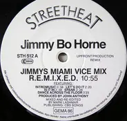 Jimmy Bo Horne - Jimmy's Miami Vice Mix R.E.M.I.X.E.D. / Spank 87