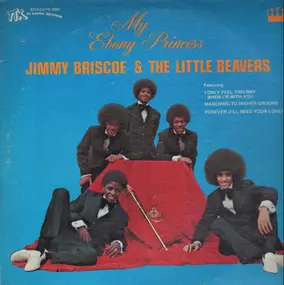 Jimmy Briscoe And The Beavers - My Ebony Princess