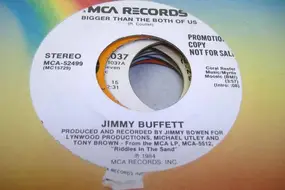 Jimmy Buffett - Bigger Than The Both Of Us / Come To The Moon