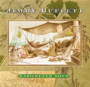 Jimmy Buffett - Barometer Soup