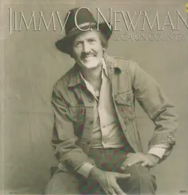 Jimmy C. Newman - Jimmy C. Newman And Cajun Country