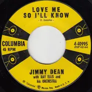 Jimmy Dean - Love Me So I'll Know / Deep Blue Sea