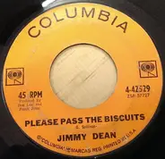 Jimmy Dean - Please Pass The Biscuits