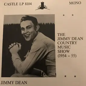 Jimmy Dean - The Jimmy Dean Country Music Show (1954-1955)
