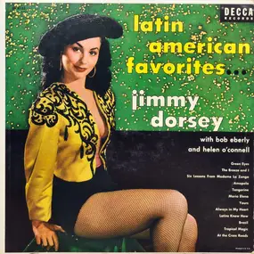 Jimmy Dorsey - Latin American Favorites...