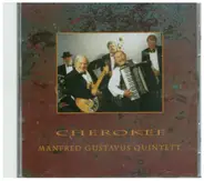 Manfred Gustavus Quintet - Cherokee