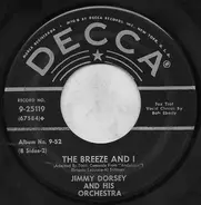Jimmy Dorsey And His Orchestra - The Breeze And I / Green Eyes