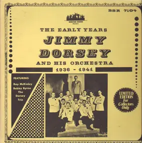 Jimmy Dorsey - The Early Years 1936-1941