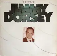 Jimmy Dorsey - The Best Of Jimmy Dorsey