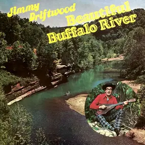 Jimmy Driftwood - Beautiful Buffalo River