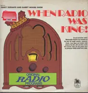 Jimmy Durante , Garry Moore - When Radio Was King!