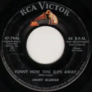 Jimmy Elledge - Funny How Time Slips Away / Hey Jimmy Joe John Jim Jack