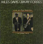 Jimmy Forrest / Miles Davis - Live At The Barrel - Volume Two