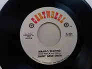 Jimmy Gene Smith - Mama's Waiting / Don't Let Go