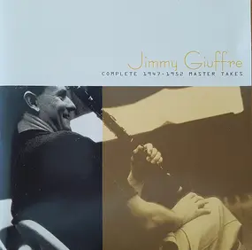 Jimmy Giuffre - Complete 1947-1952 Master Tapes