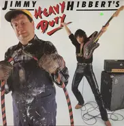 Jimmy Hibbert - Jimmy Hibbert's Heavy Duty