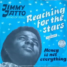 Jimmy Jatto - Reaching For The Stars / Money Is Not Everything