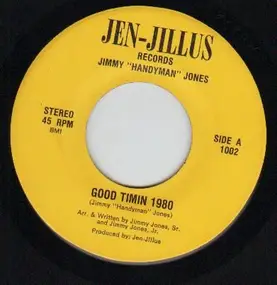 Jimmy Jones - Good Timin 1980 / That Was My Mistake